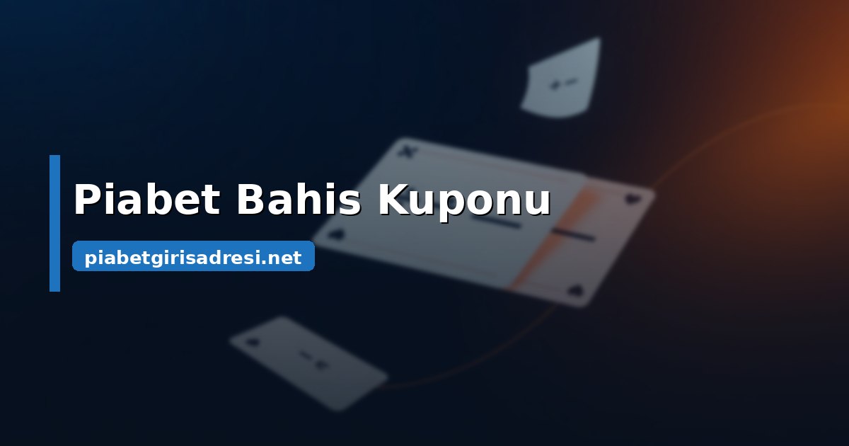Piabet bahis kuponu türleri ve kombine oran matematiği görseli