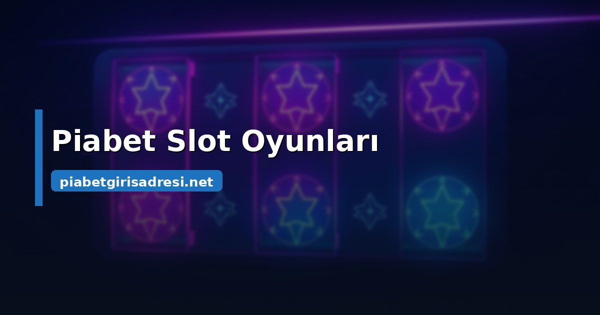 Piabet slot oyunları makara ve ödeme çizgisi mekaniği görseli
